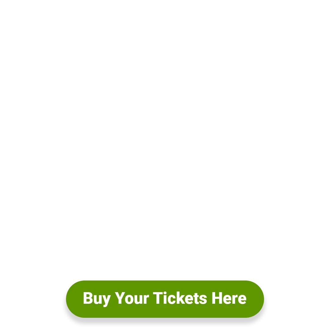 Buy Your Tickets Here